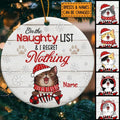 And I Regret Nothing Bright Wooden Circle Ceramic Ornament - Personalized Cat Lovers Decorative Christmas Ornament