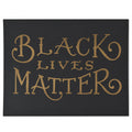 Black Lives Matter 8" x 10" Print