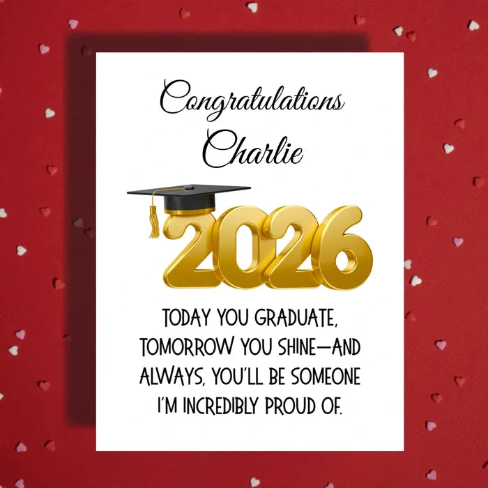 Graduation Card:  Today You Graduate...