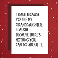 Granddaughter Greeting Card: I Smile Because You're My Granddaughter