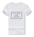 Not Cute Just Psycho T-Shirt