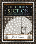 The Golden Section: Nature's Greatest Secret, by Scott Olsen