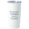 TM - May Your Coffee - Stainless Steel Travel Tumbler 20oz #58218